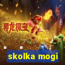 skolka mogi